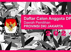 Daftar Calon Dpd Dki Jakarta 2024